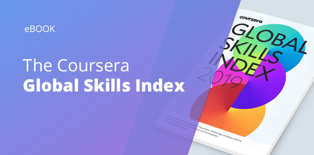The Coursera Global Skills Index 2019