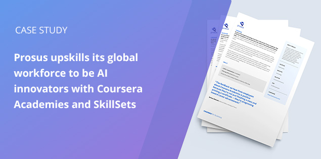 Prosus upskills its global workforce to be AI innovators with Coursera Academies and SkillSets